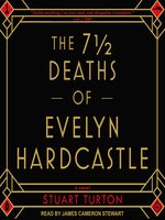 The 7 1/2  Deaths of Evelyn Hardcastle